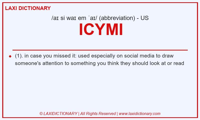 Definition ICYMI in American English