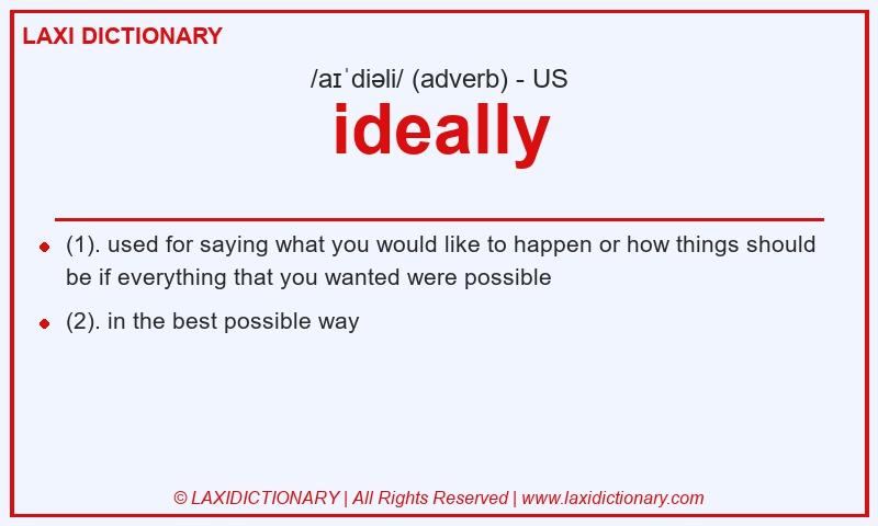 Definition ideally in American English