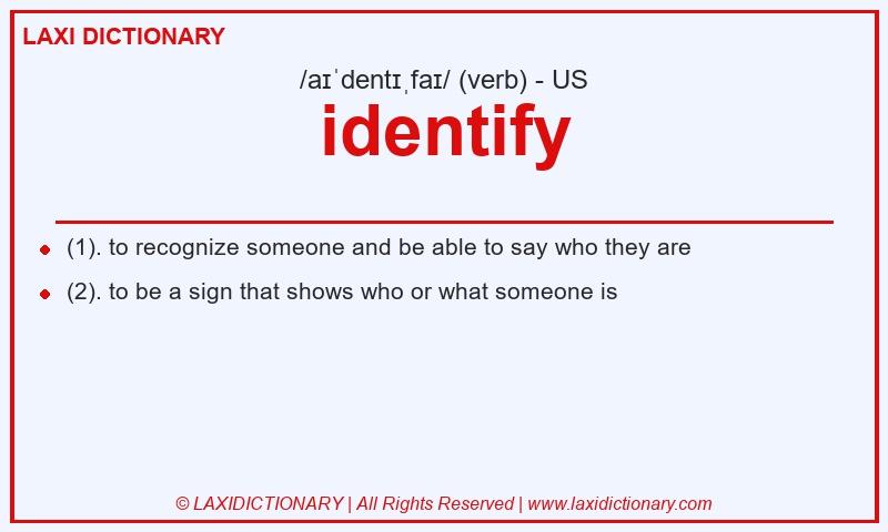 Definition identify in American English