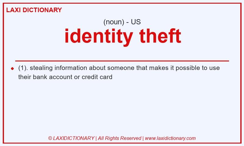 Definition identity theft in American English