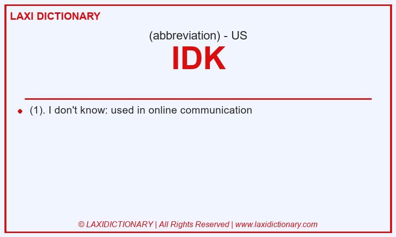 Definition IDK in American English