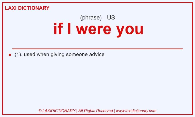 Definition if I were you in American English