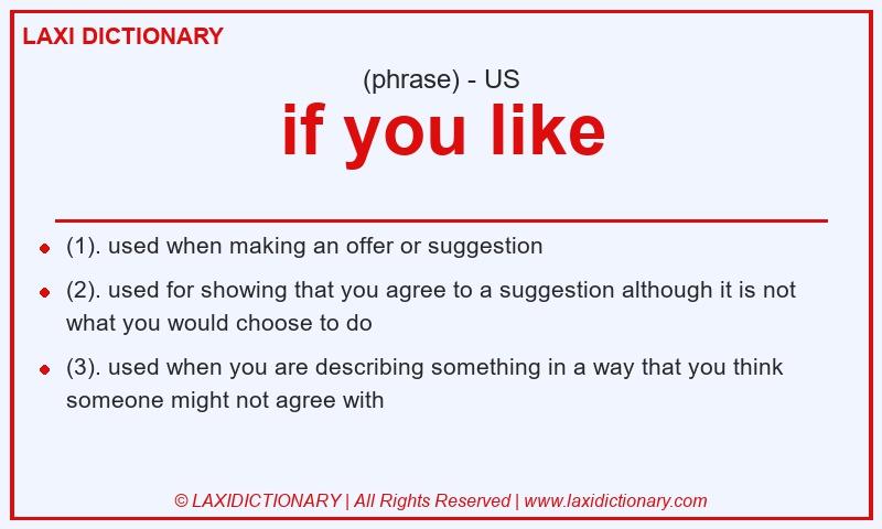 Definition if you like in American English