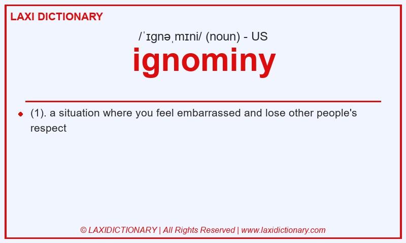 Definition ignominy in American English