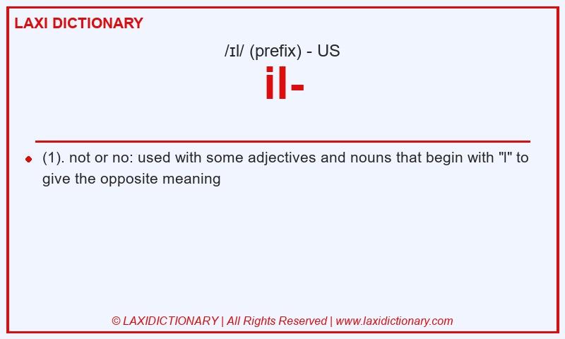 Definition il- in American English
