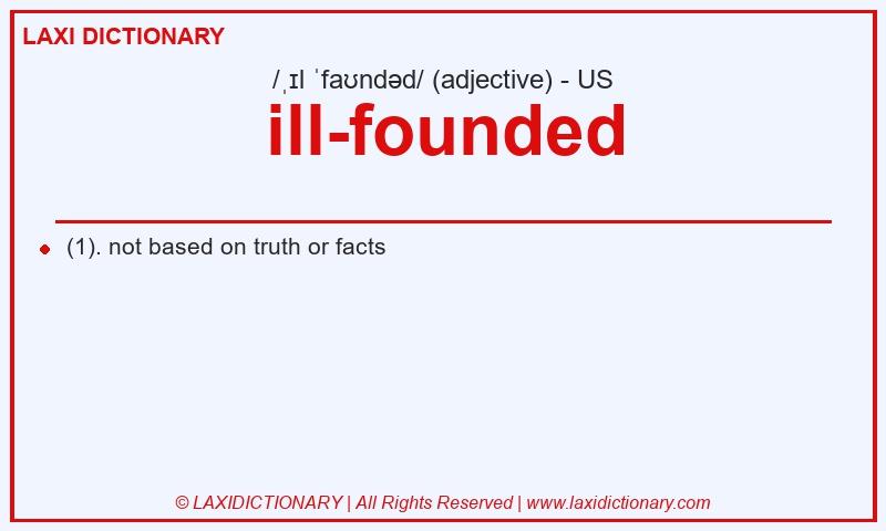 Definition ill-founded in American English