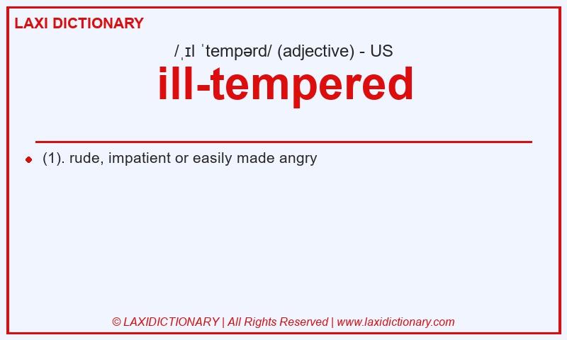 Definition ill-tempered in American English