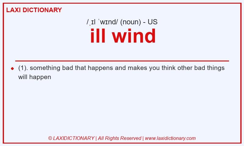 Definition ill wind in American English