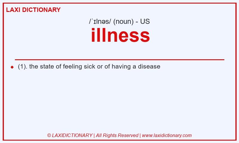 Definition illness in American English