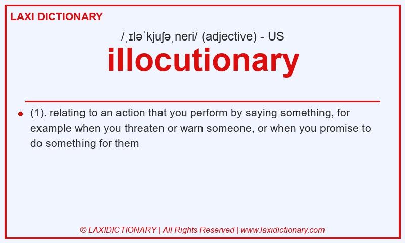 Definition illocutionary in American English