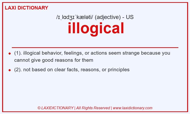 Definition illogical in American English