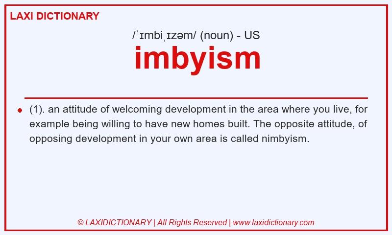 Definition imbyism in American English