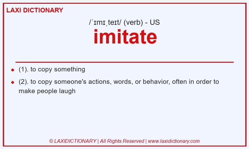 Definition imitate in American English
