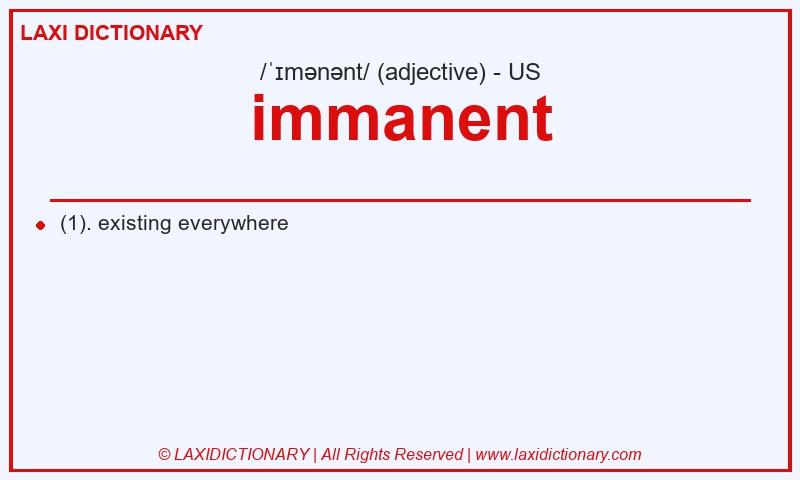Definition immanent in American English