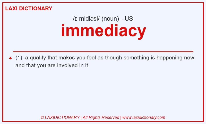 Definition immediacy in American English