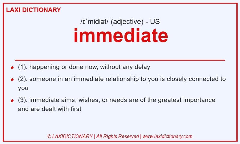Definition immediate in American English