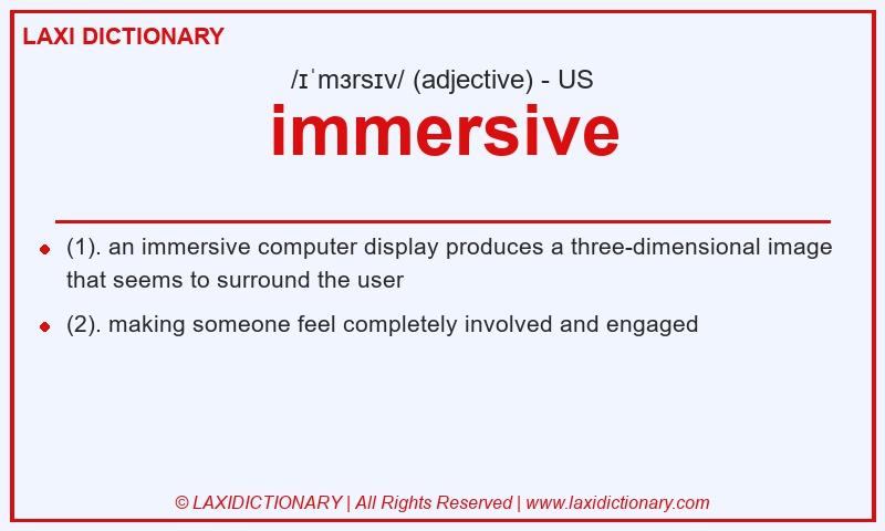 Definition immersive in American English