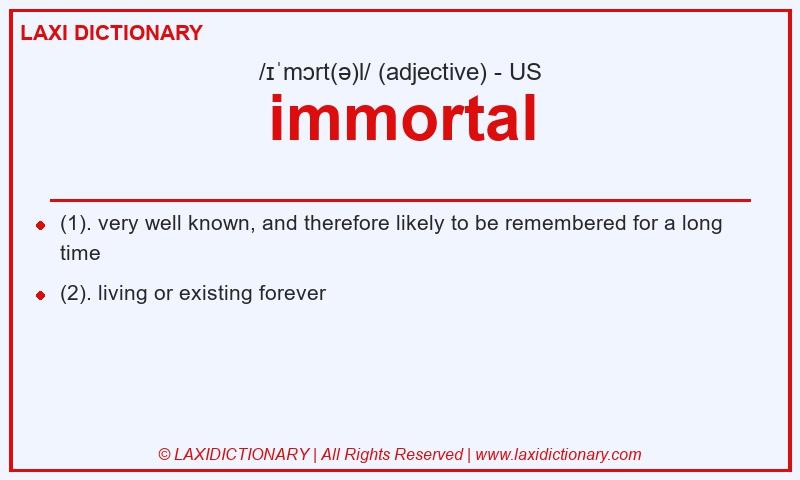 Definition immortal in American English