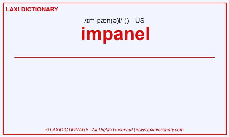 Definition impanel in American English