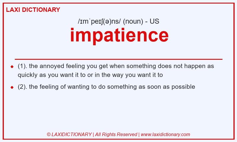 Definition impatience in American English