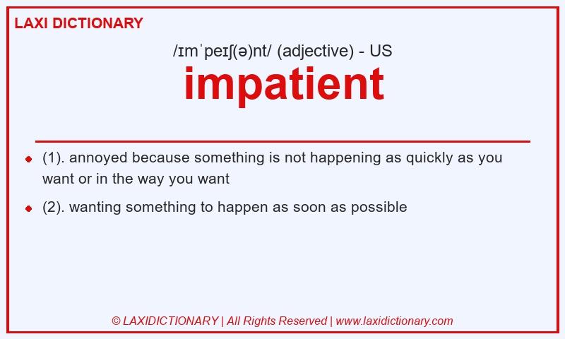 Definition impatient in American English