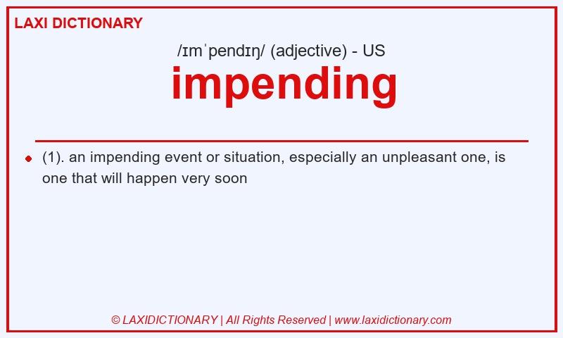 Definition impending in American English