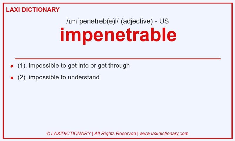 Definition impenetrable in American English