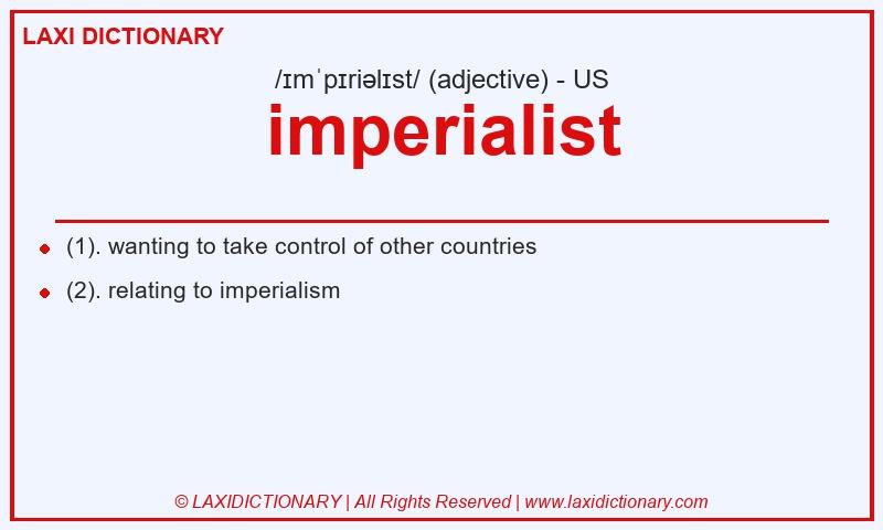 Definition imperialist in American English