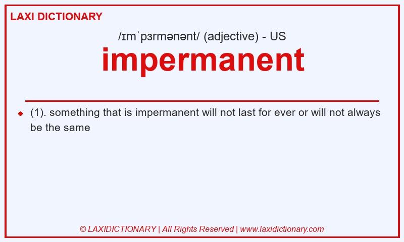 Definition impermanent in American English