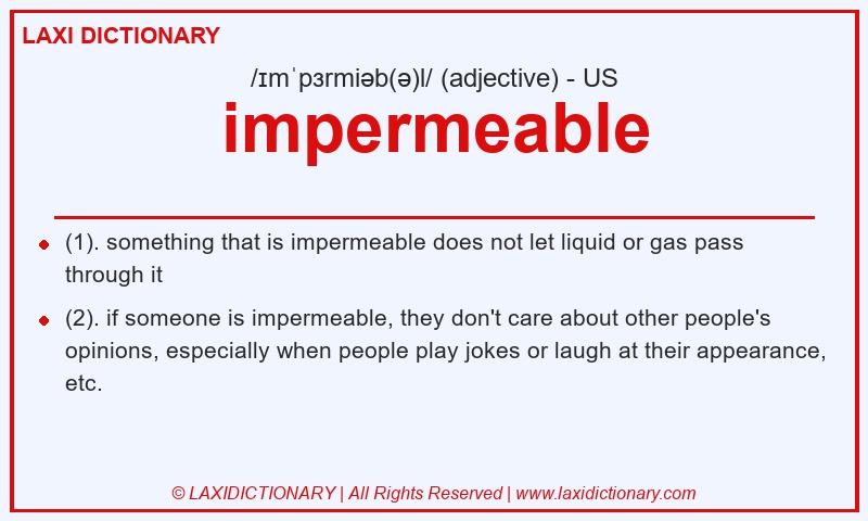 Definition impermeable in American English