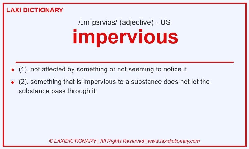Definition impervious in American English