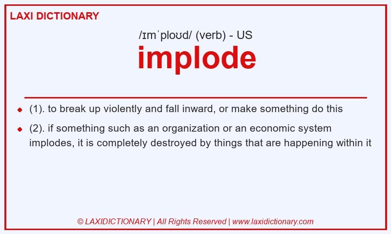 Definition implode in American English