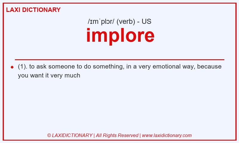 Definition implore in American English