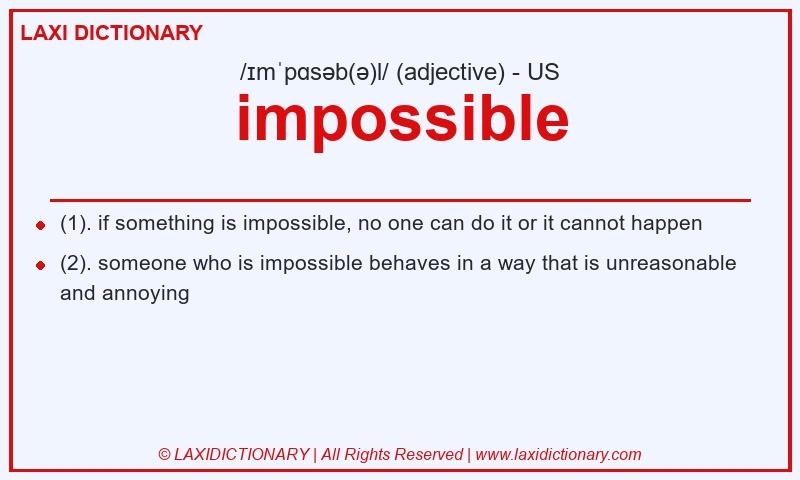 Definition impossible in American English