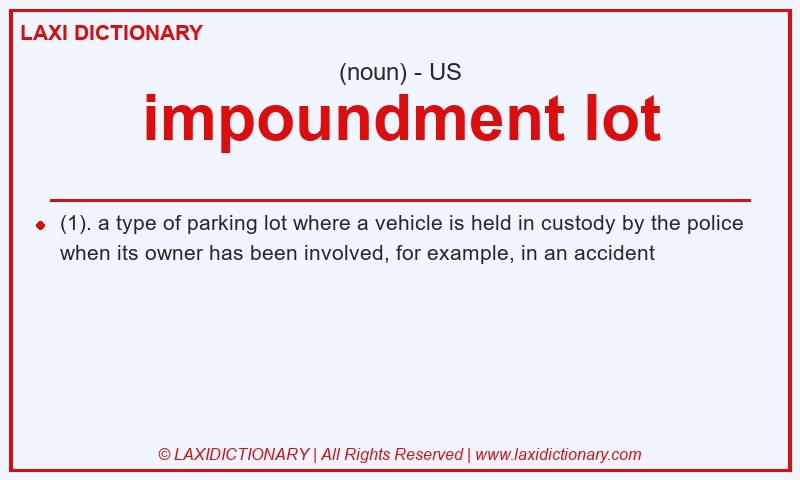 Definition impoundment lot in American English