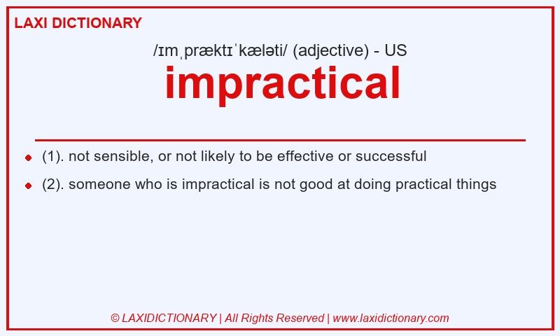 Definition impractical in American English