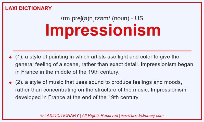 Definition Impressionism in American English