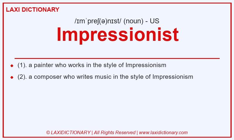 Definition Impressionist in American English