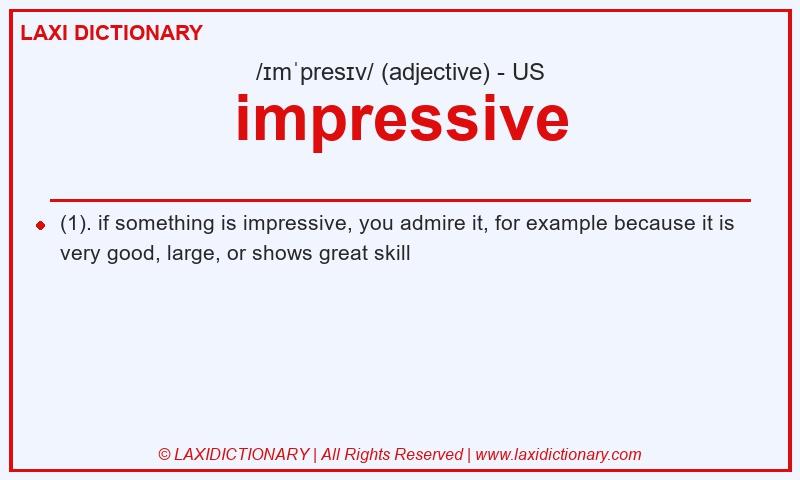Definition impressive in American English