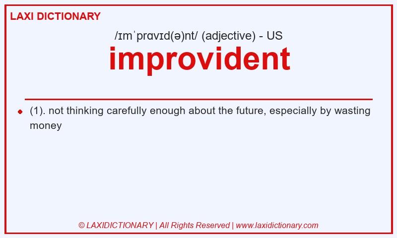 Definition improvident in American English