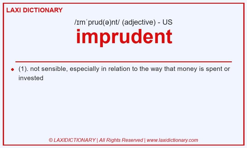 Definition imprudent in American English