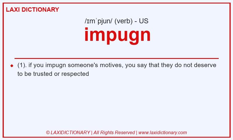 Definition impugn in American English