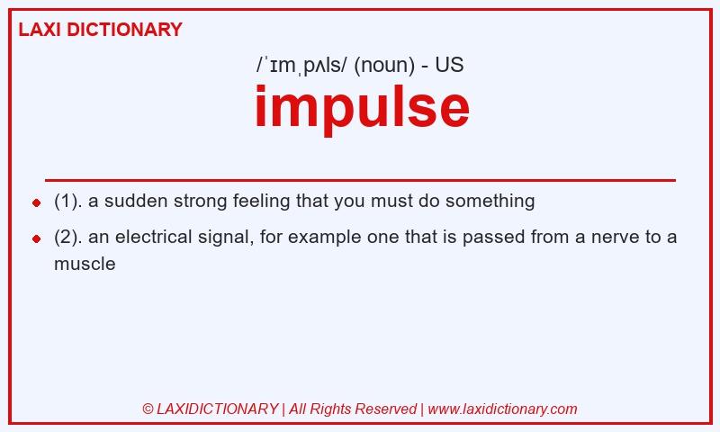 Definition impulse in American English