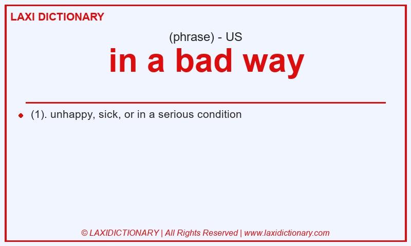 Definition in a bad way in American English