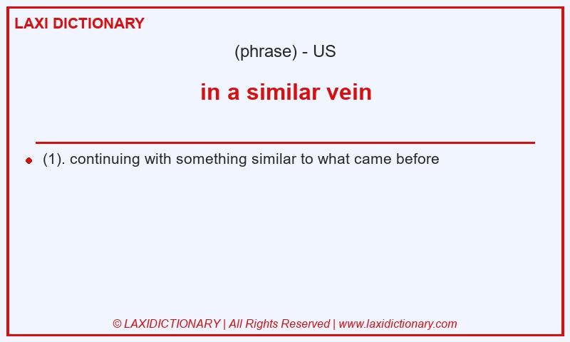 Definition in a similar vein in American English