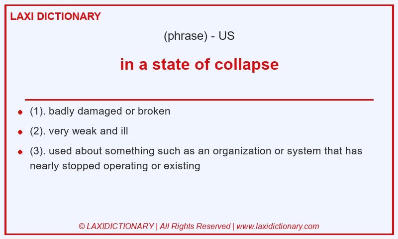 Definition in a state of collapse in American English