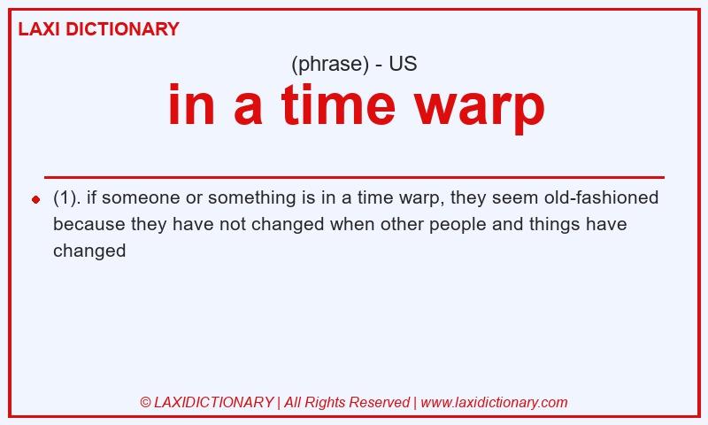 Definition in a time warp in American English