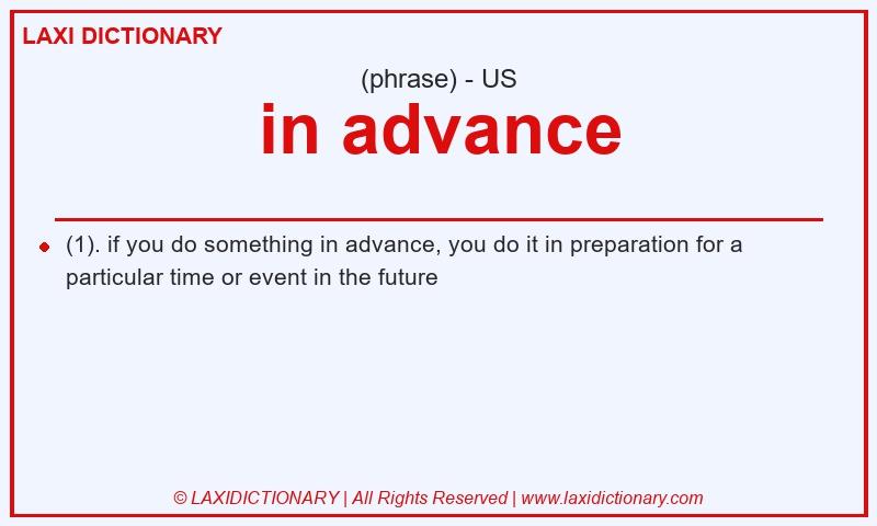 Definition in advance in American English