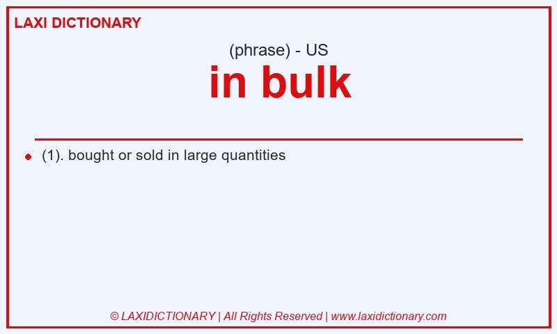 Definition in bulk in American English