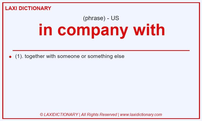 Definition in company with in American English